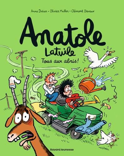 Anatole latuile T.19 : Tous aux abris !