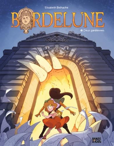 Bordelune T.01 : Deux gardiennes