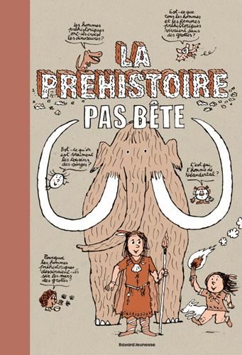 La Préhistoire pas bête