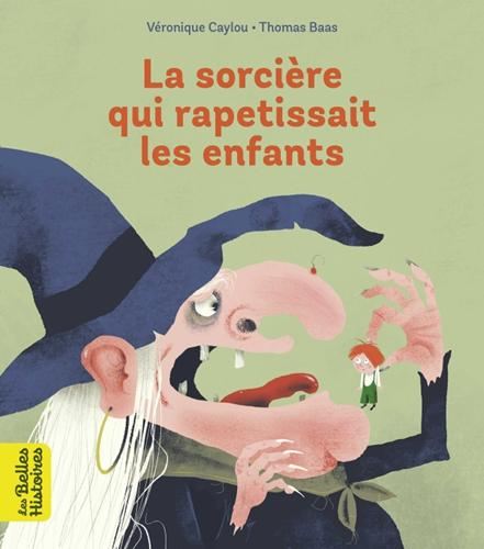 La Sorcière qui rapetissait les enfants