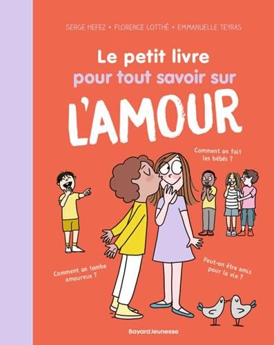 Le Petit livre pour tout savoir sur l'amour