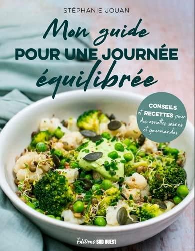 Mon guide pour une journée équilibrée