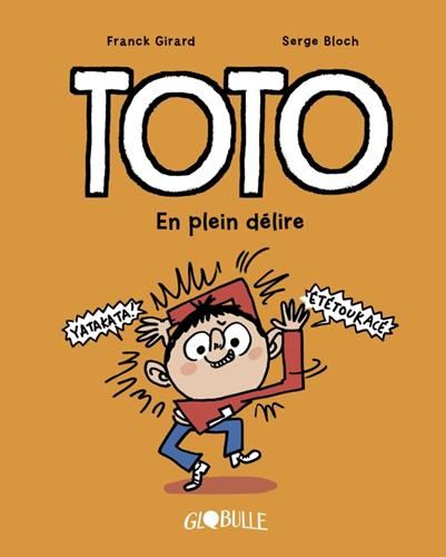 Toto T.09 : En plein délire !