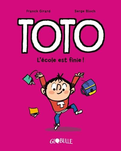 Toto T.11 : L'école est finie !