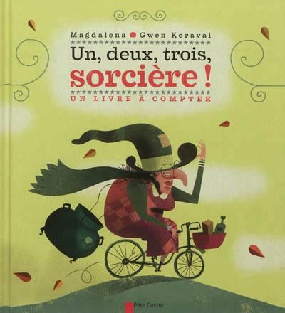 Un, deux, trois, sorcière !