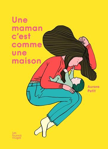 Une maman c'est comme une maison